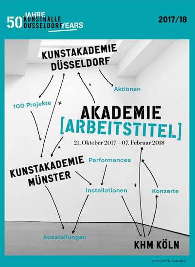 2017 2018 Exhibition Kunsthalle Duesseldorf Akademie Arbeitstitel